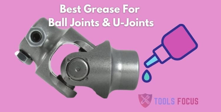 Best Grease For Ball Joints And U Joints
